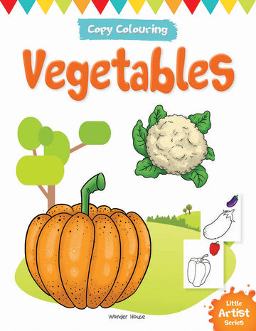 Little Artist Series Vegetables: Copy Colour Books