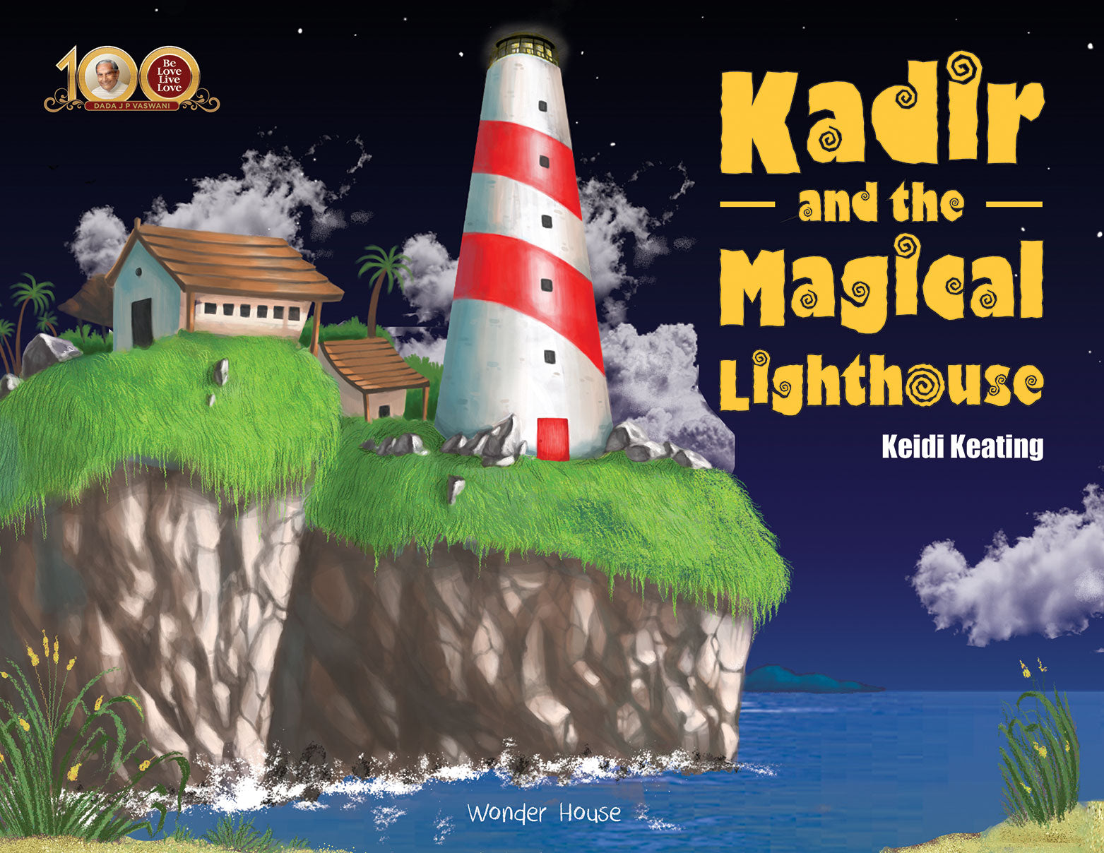 Dada J.P. Vaswanis  Kadir & The Magical Lighthouse: Illustrated Children Story Book