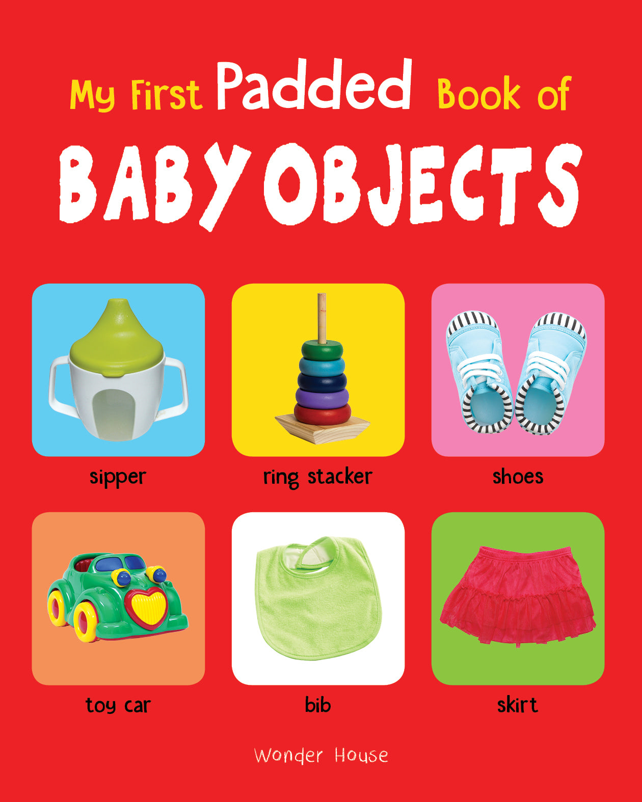 My First Padded Book of Baby Objects: Early Learning Padded Board Books for Children