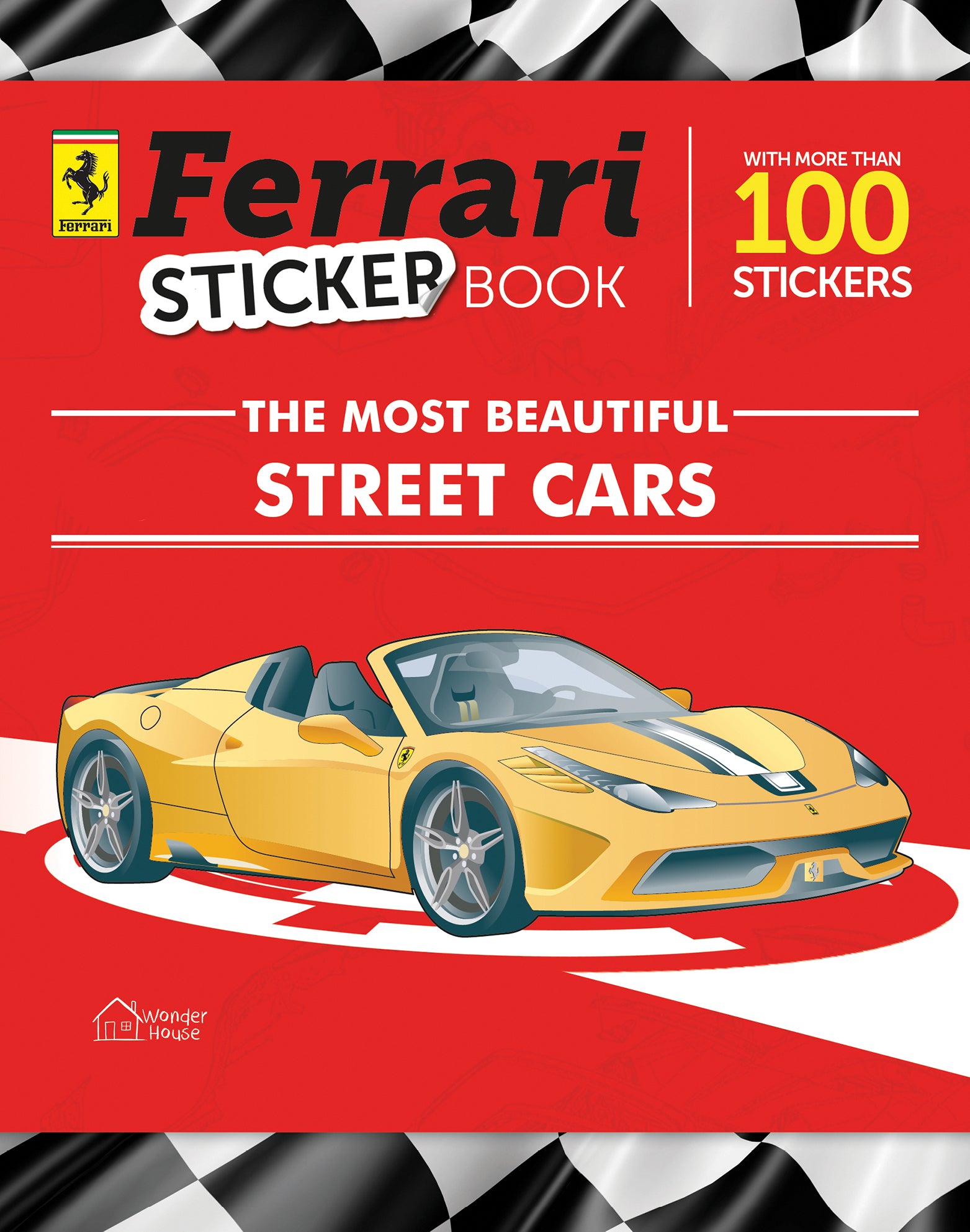 Ferrari Sticker Book For Kids: The Most Powerful Street Cars