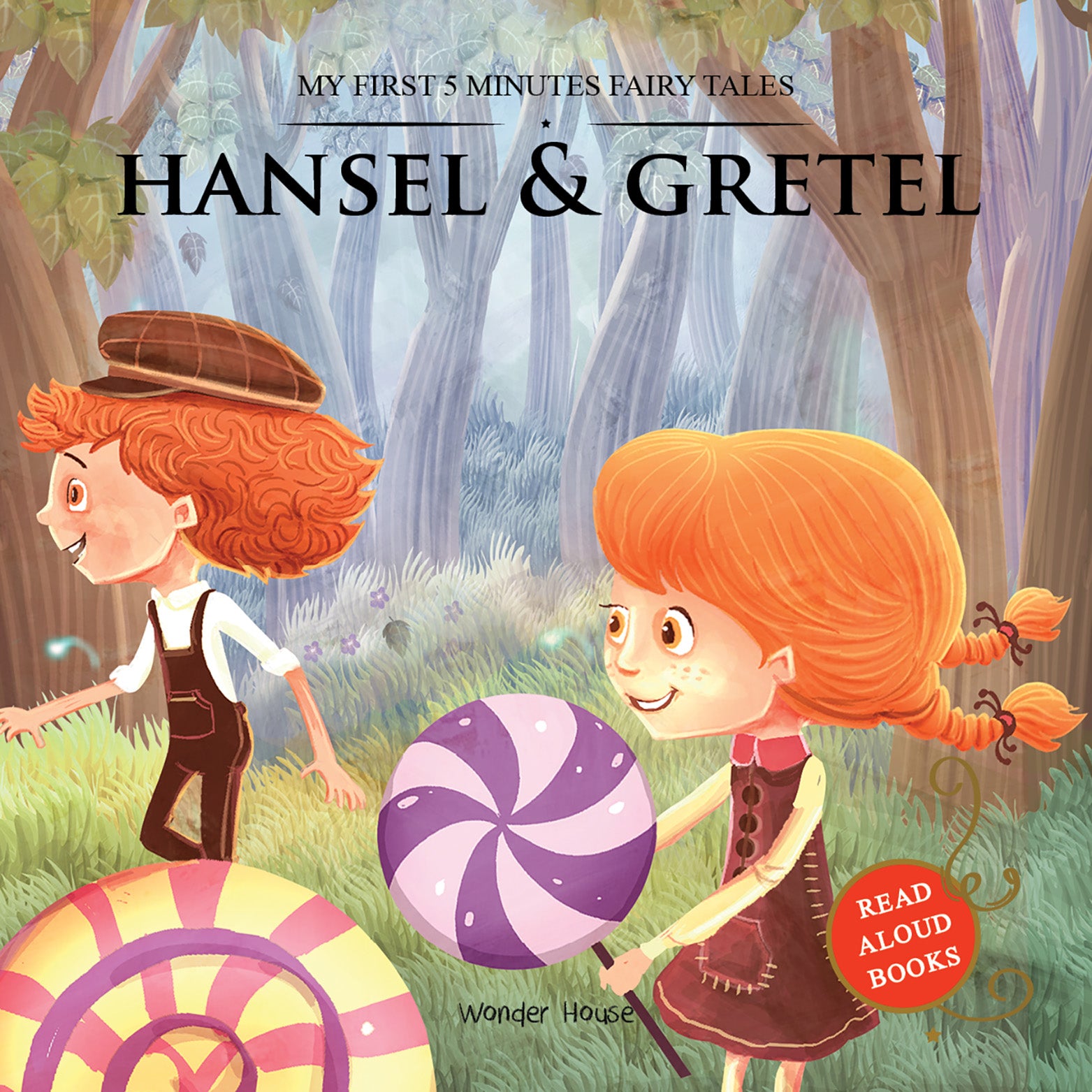 My First 5 Minutes Fairy Tales Hansel and Gretel: Traditional Fairy Tales For Children (Abridged and Retold)