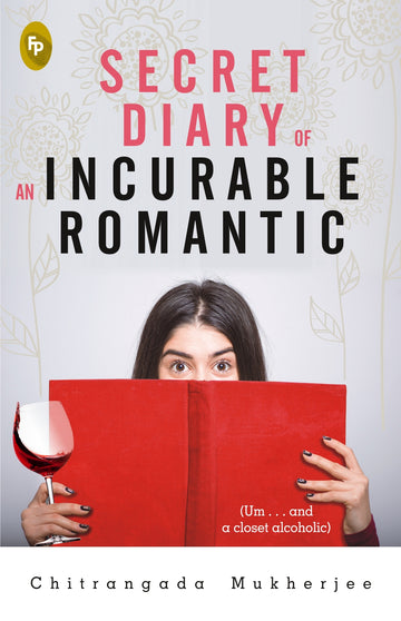 Secret Diary of An Incurable Romantic: (Um . . . and a closet alcoholic)
