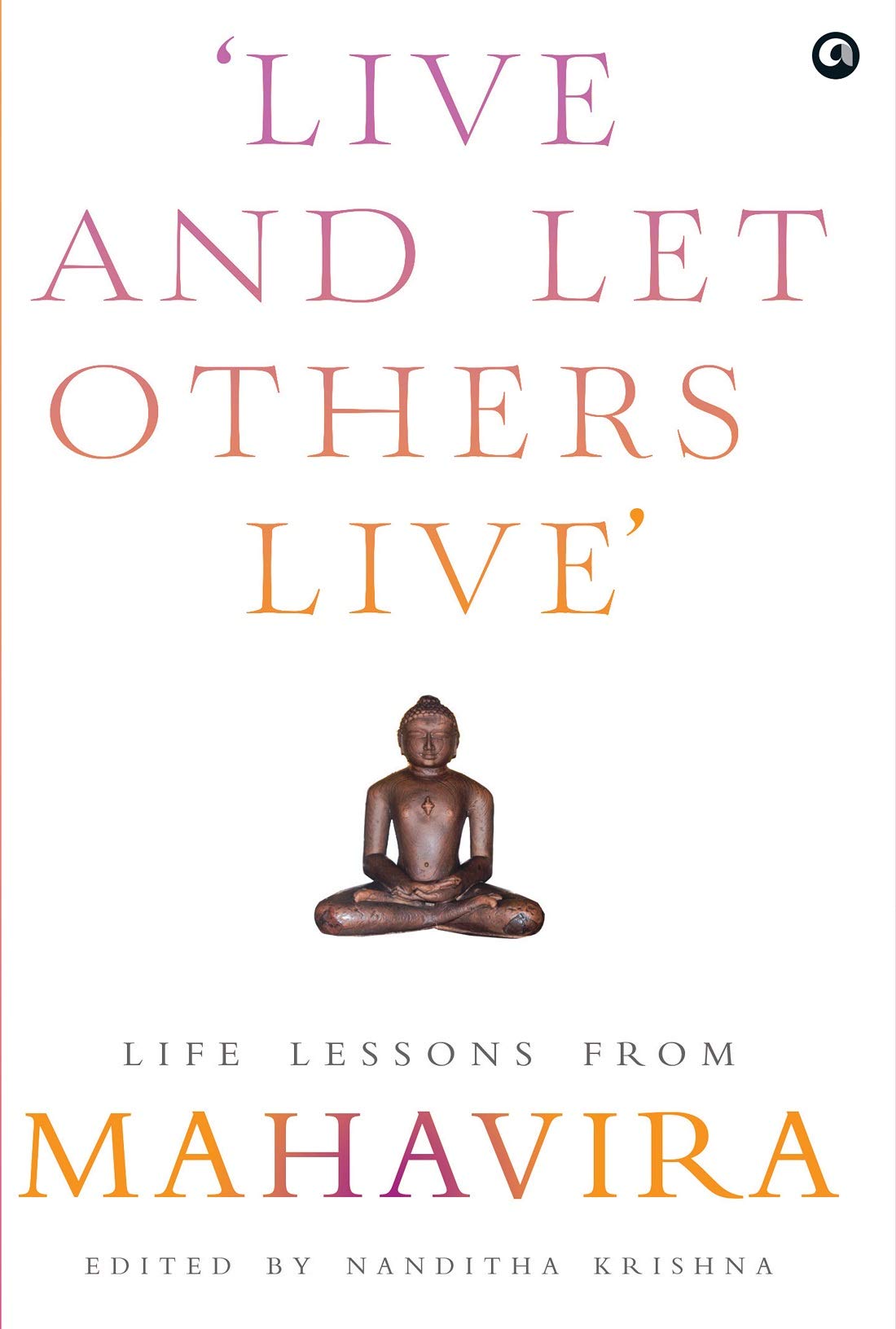 LIVE AND LET OTHERS LIVE - MAHAVIRA