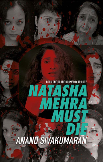 Natasha Mehra Must Die: The Doomsday Trilogy Book 1