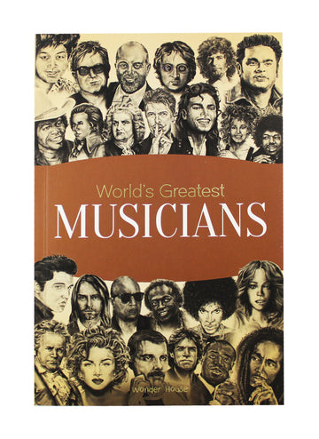 World's Greatest Musicians : Biographies of Inspirational Personalities For Kids