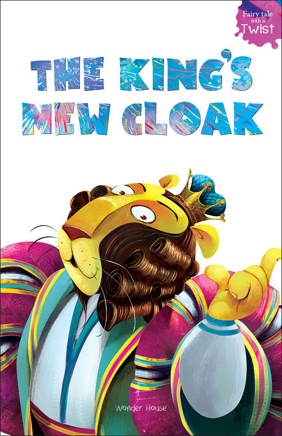 The Kings New Cloak: Fairytales With A Twist