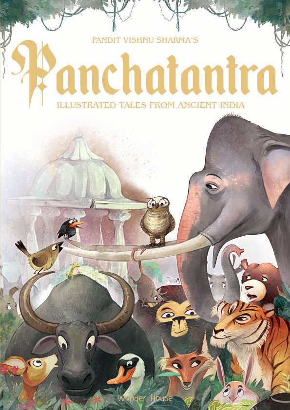 Pandit Vishnu Sharma's Panchatantra: Illustrated Tales From Ancient India (Hardback, Special edition)