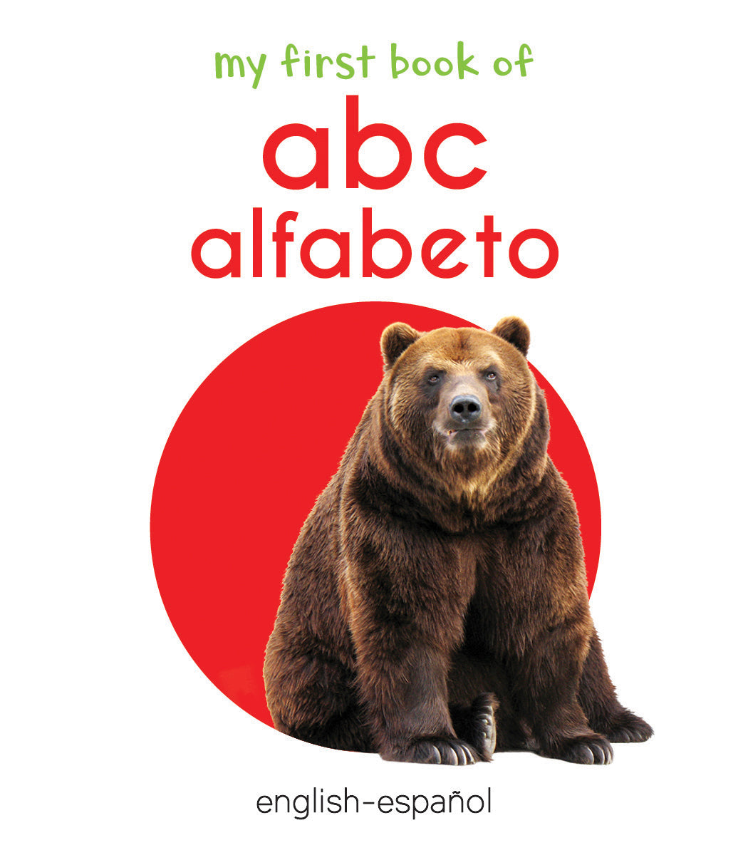 My First Book of ABC - Alfabeto : My First English Spanish Board Book (English - Espaol)