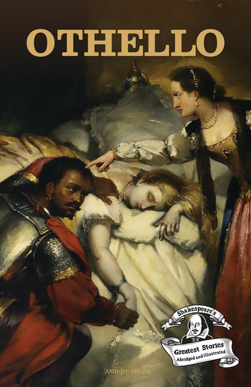Othello : Shakespeares Greatest Stories (Abridged and Illustrated) With Review Questions And An Introduction To The Themes In The Story