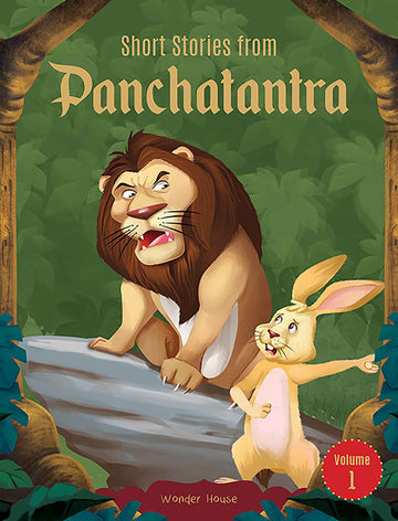 Short Stories From Panchatantra - Volume 1: Abridged Illustrated Stories For Children (With Morals)
