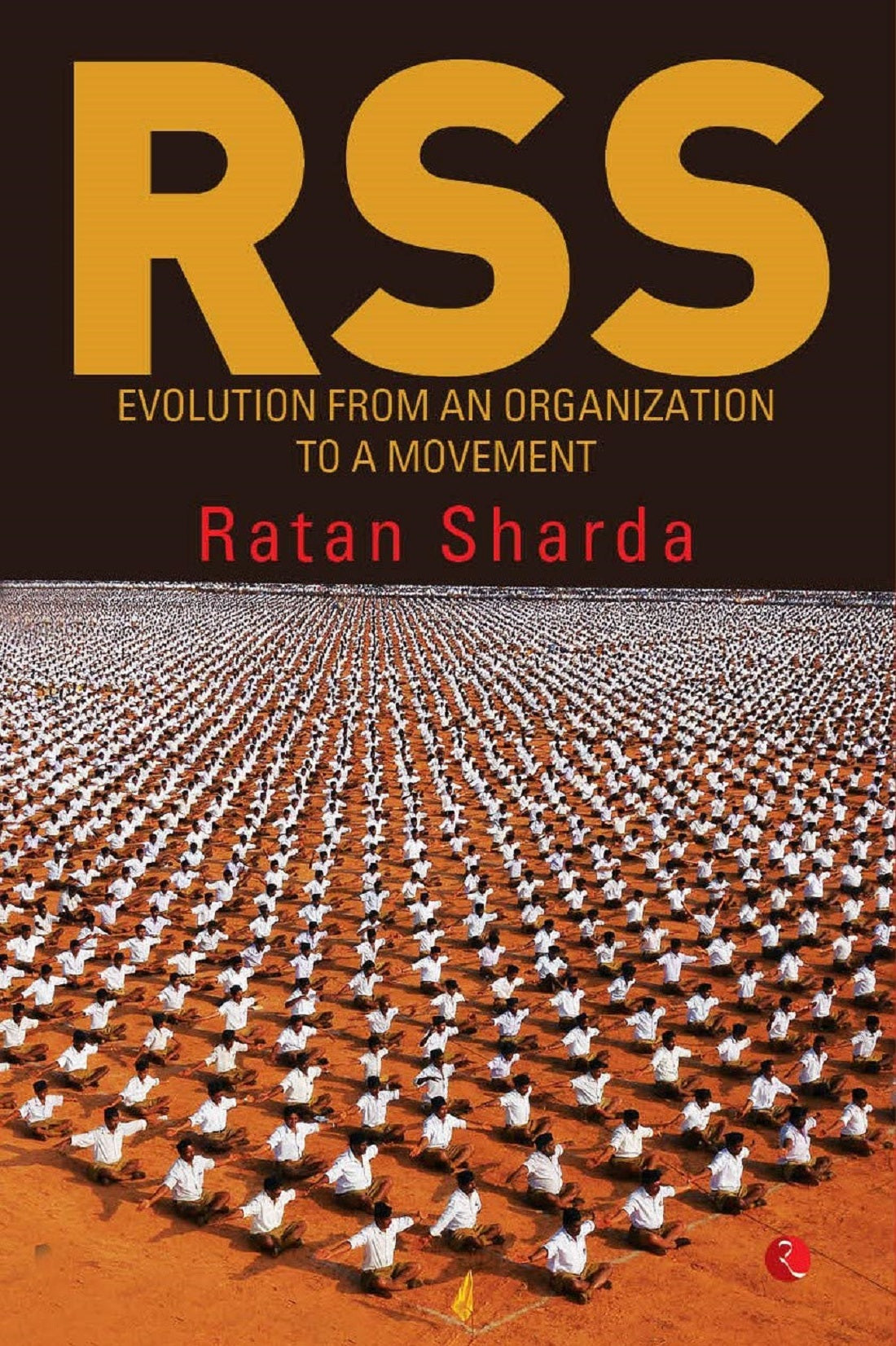 RSS EVOLUTION FROM AN ORGANIZATION TO A MOVEMENT