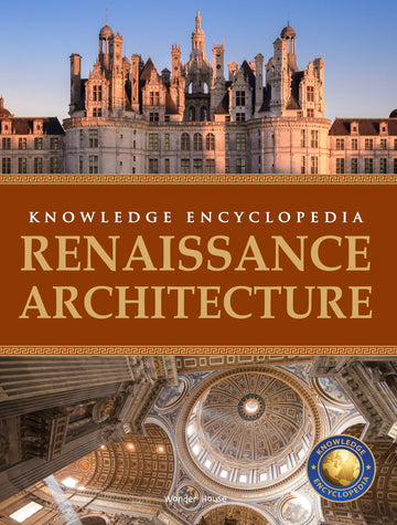 Art & Architecture - Renaissance Architecture : Knowledge Encyclopedia For Children