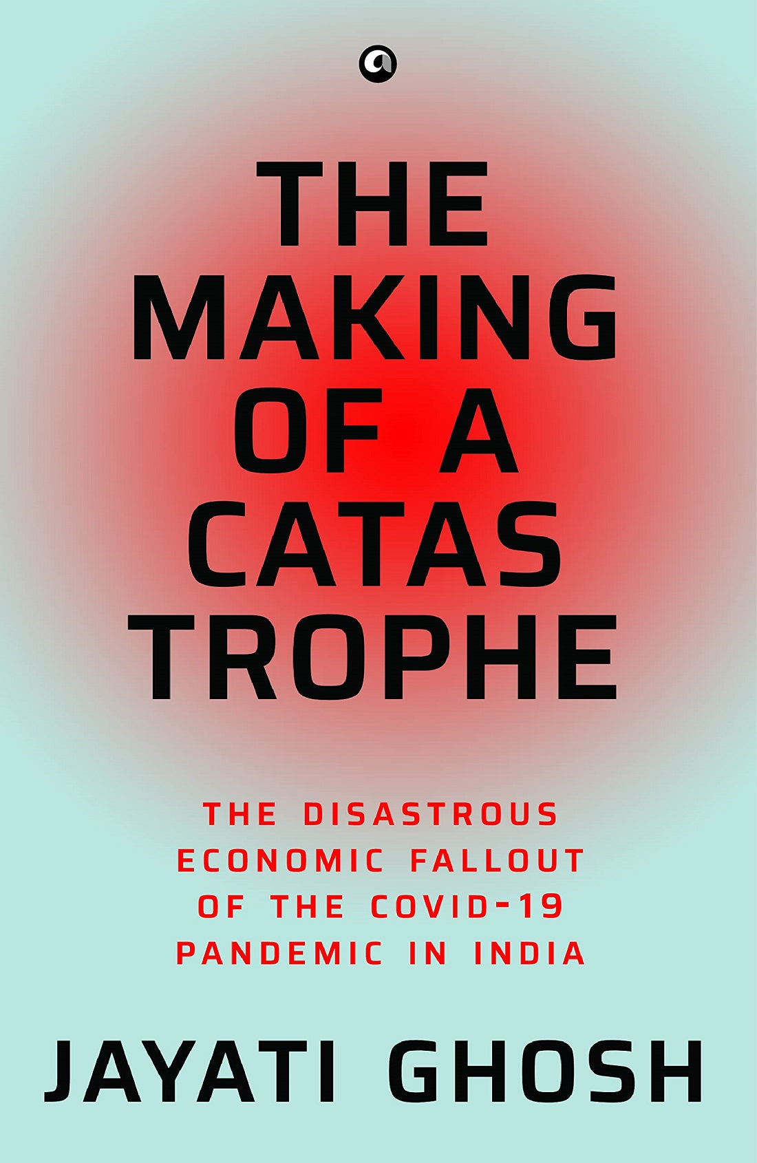 THE MAKING OF A CATASTROPHE