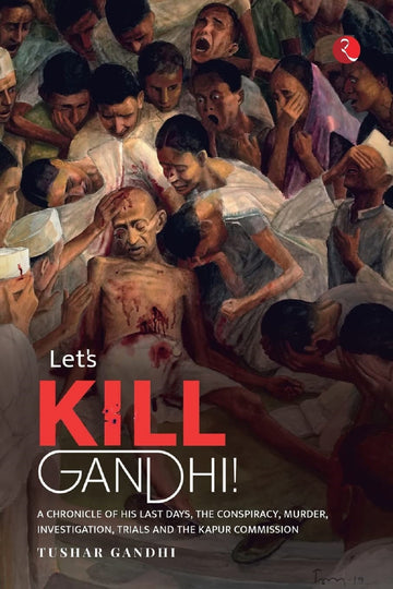 LETS KILL GANDHI (NEW EDITION)
