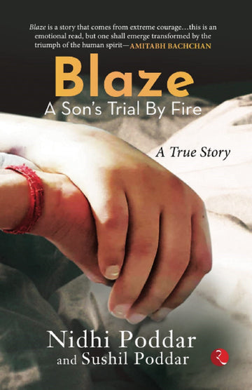 BLAZE A SONS TRIAL BY FIRE : A TRUE STORY