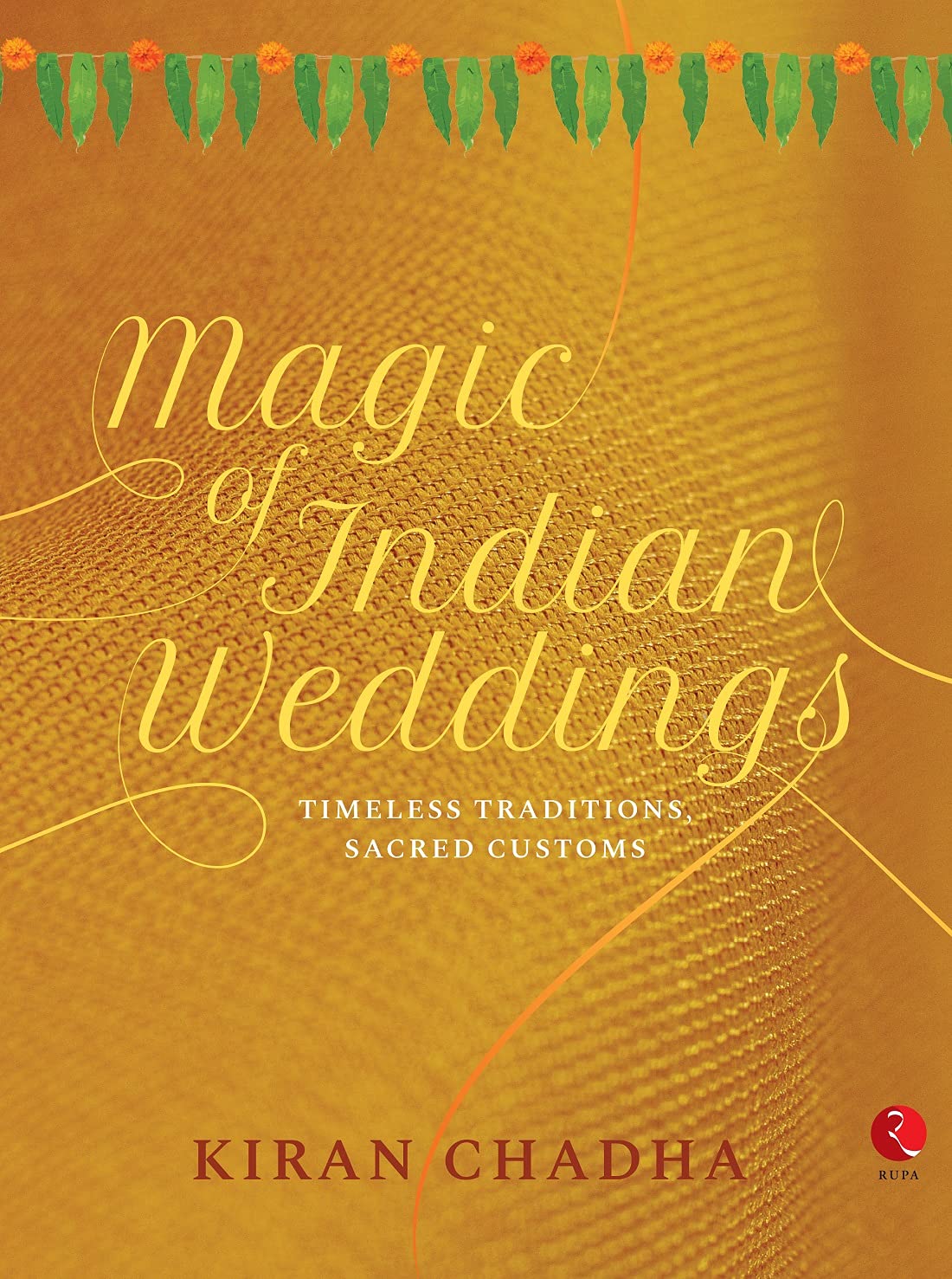 MAGIC OF INDIAN WEDDINGS(HB)