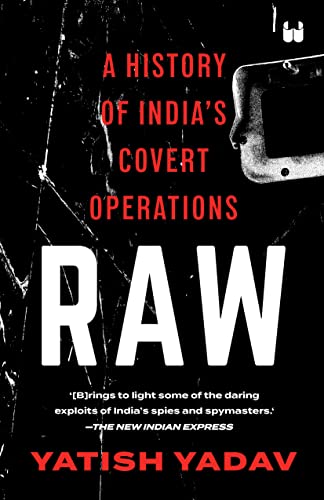 RAW : A HISTORY OF INDIA'S COVERT OPERATIONS ( PAPER BACK )
