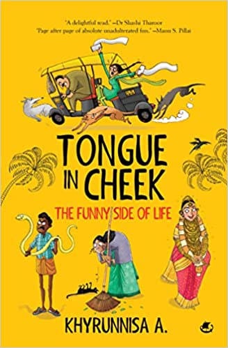 TONGUE IN CHEEK : THE FUNNY SIDE OF LIFE