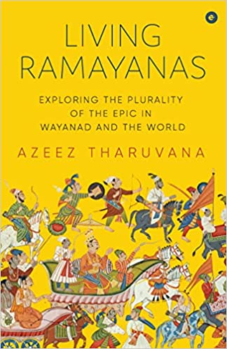 LIVING RAMAYANAS