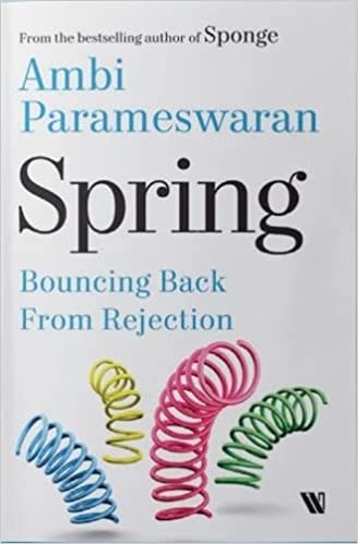 SPRING: BOUNCING BACK FROM REJECTION ( PAPERBACK )