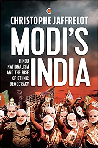 Modi's India : Hindu Nationalism and the Rise of Ethnic Democracy