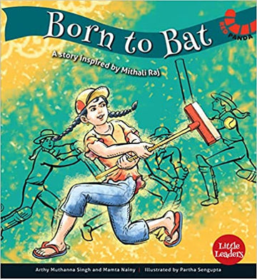 Born to Bat : A Story Inspired by Mithali Raj