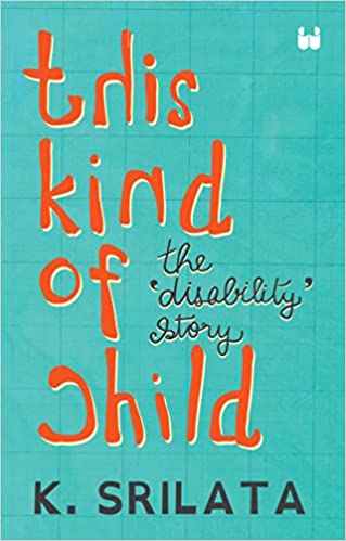 This Kind of Child: The 'Disability' Story