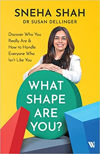 What Shape Are You? Discover Who You Really Are & How to Handle Everyone Who Isn't Like You