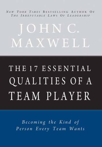 The 17 Essential Qualities Of A Team Player
