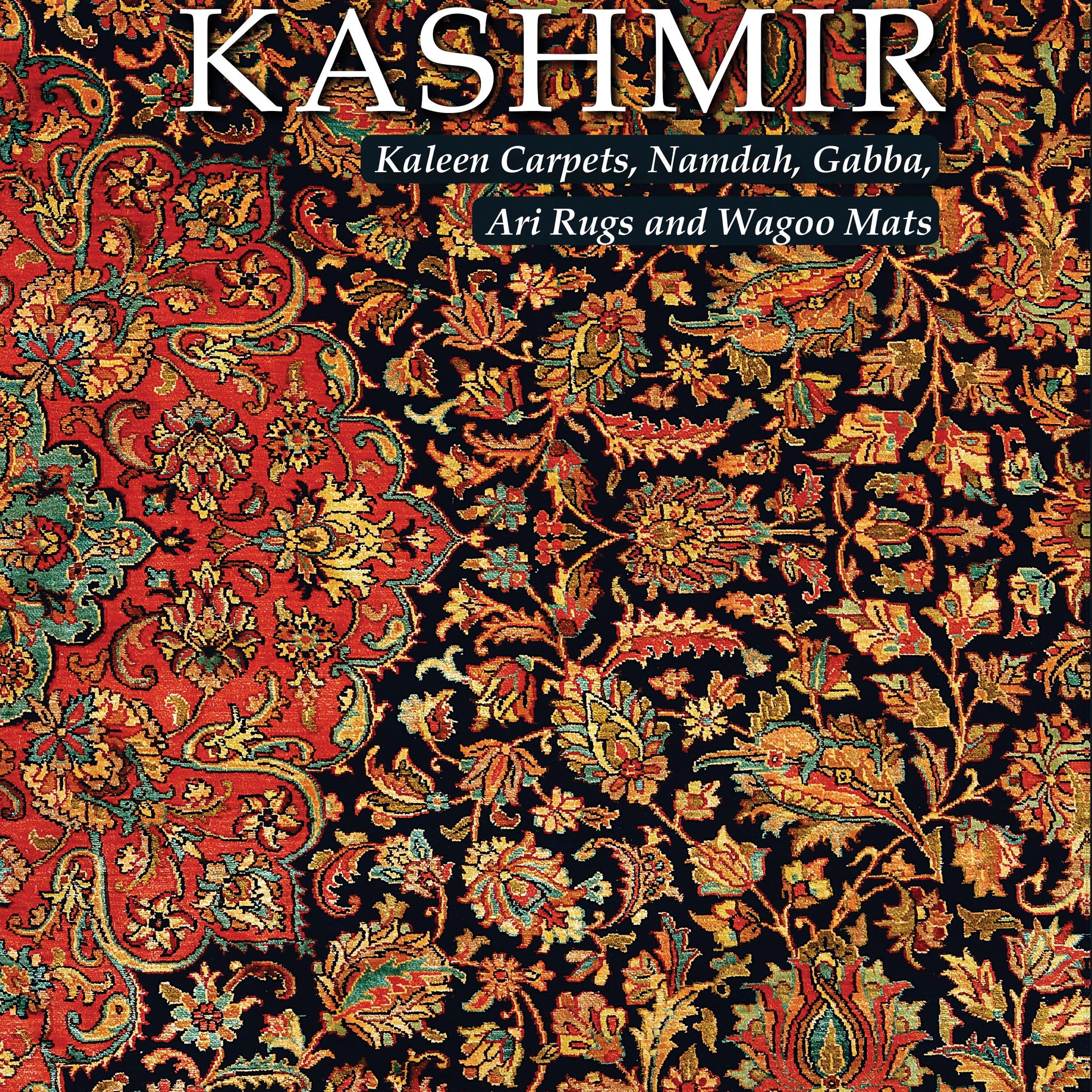 Namdah Rugs Floor Coverings From Kashmir: Kaleen Carpets, Namdah, Gabba, Ari Rugs ...