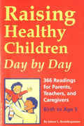 Raising Healthy Children Day By Day