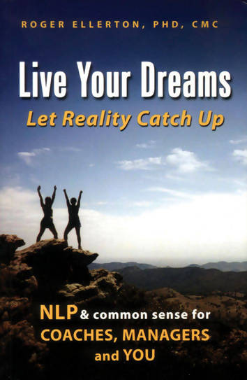 Live Your Dreams- Let Reality Catch Up