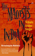 The Maoists In India