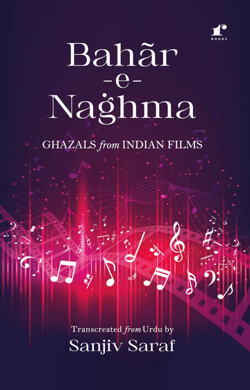 Bahar e Naghma - Ghazals from Indian Films