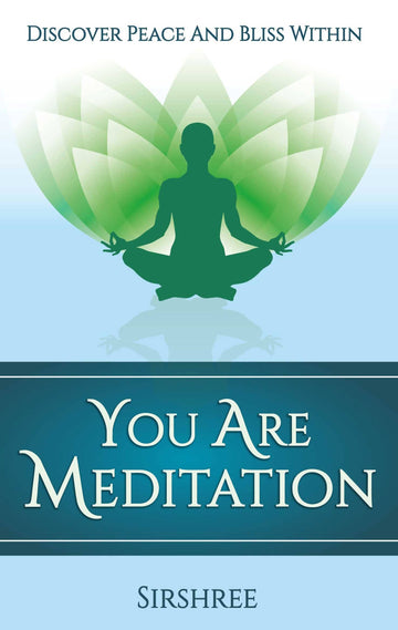 You Are Meditation
