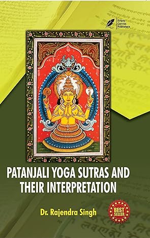 Patanjali Yoga Sutras and their interpretation