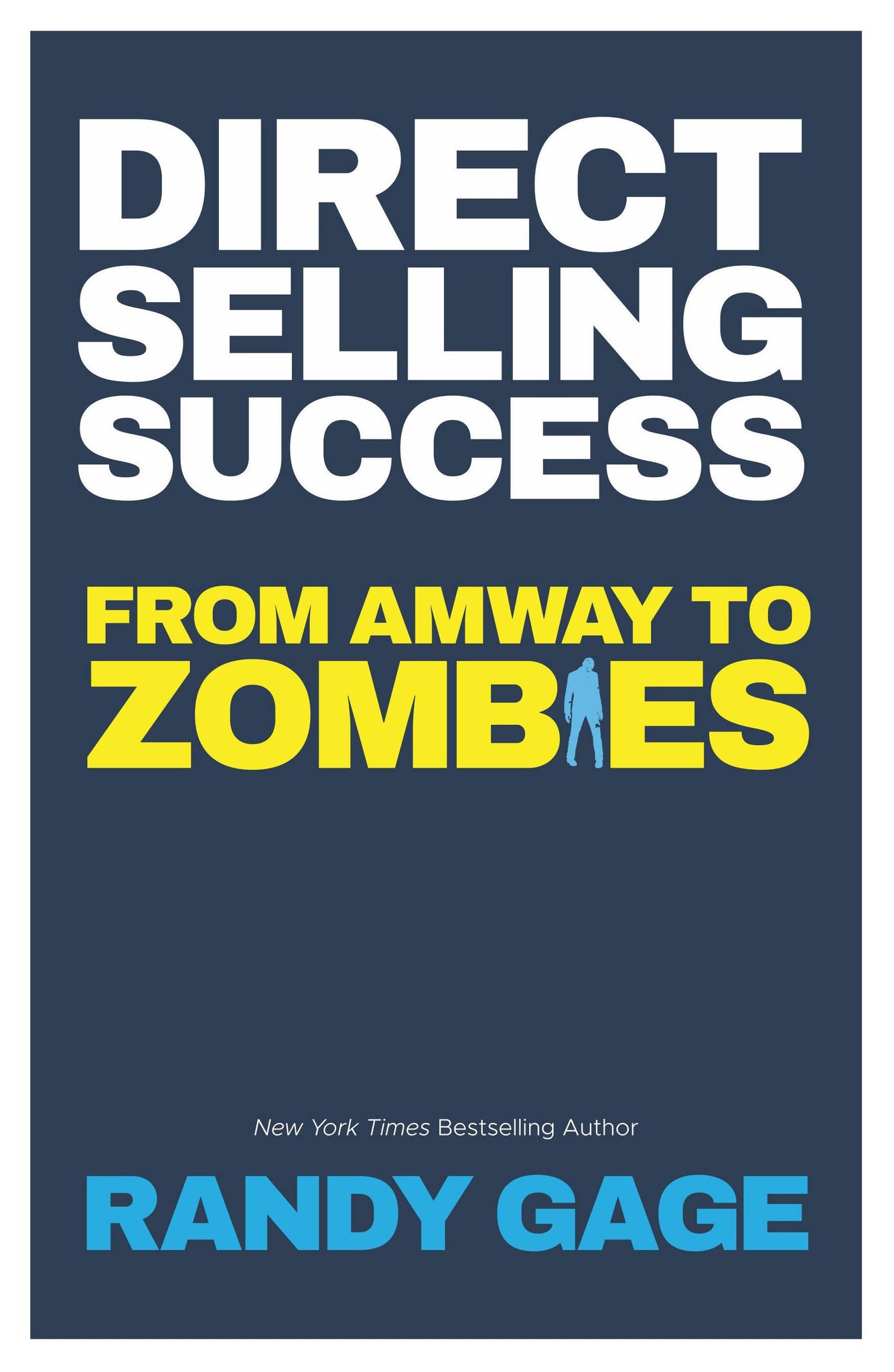 Direct Selling Success: From Amway to Zombies