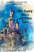 The happy prince and other tales