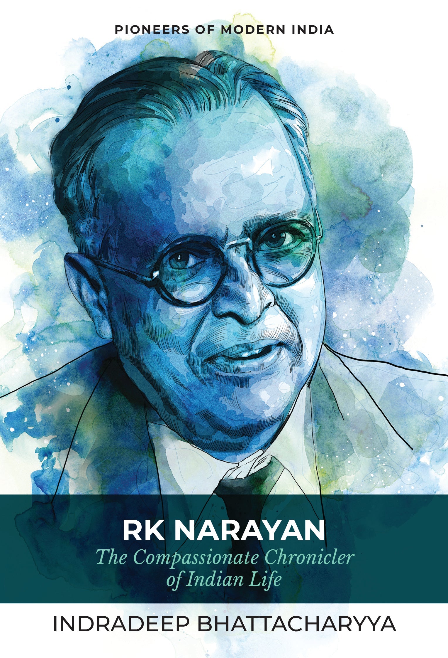 RK Narayan: The Compassionate Chronicler of Indian Life (P.B)
