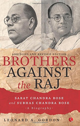 BROTHERS AGAINST THE RAJ-REVISED EDITION