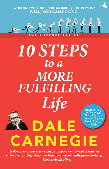 10 Steps to a More Fulfilling Life (The Success Series)
