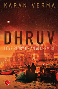 DHRUV LOVE STORY AN ALCHEMIST