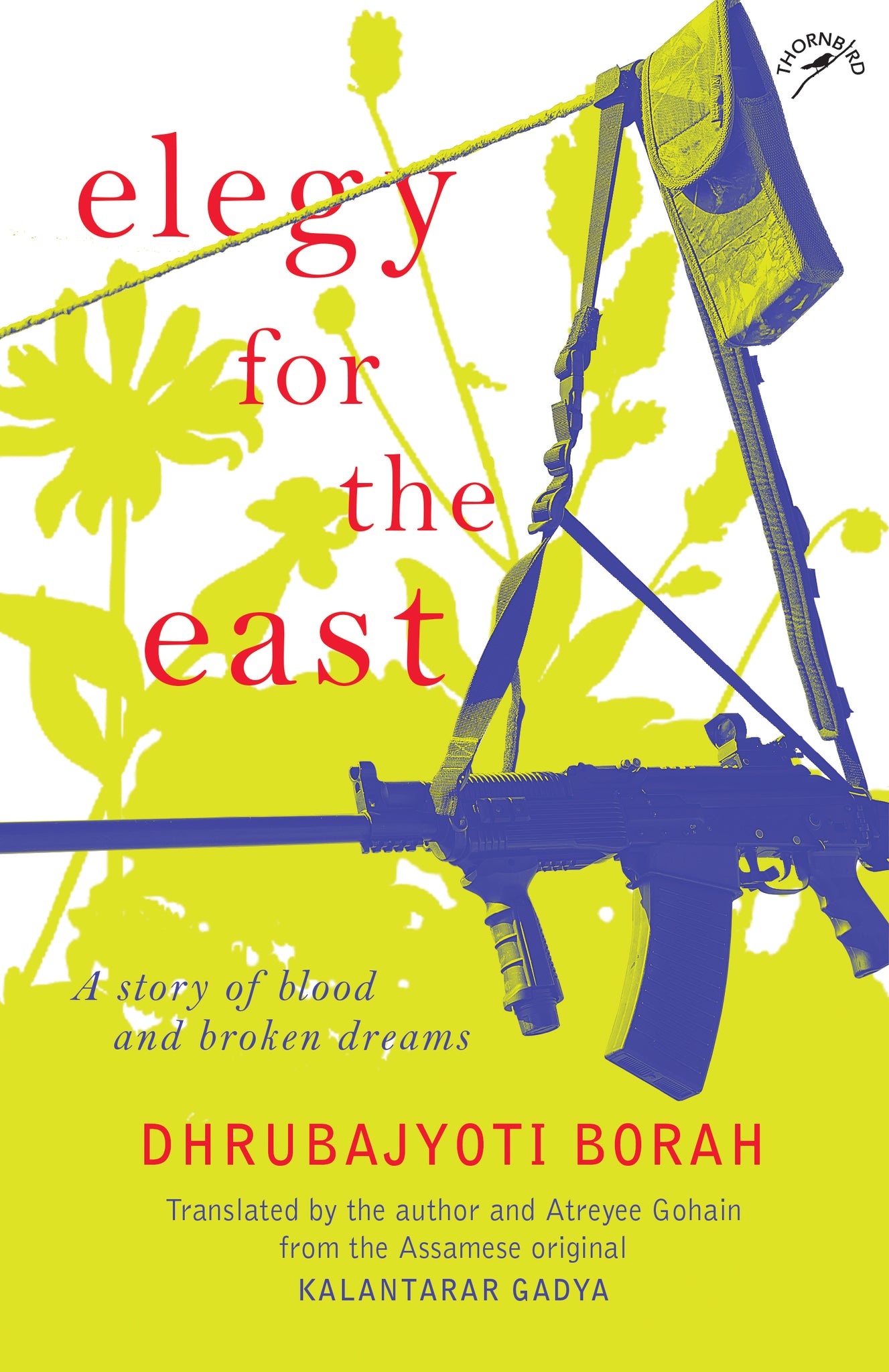 Elegy for the East: A Story of Blood and Broken Dreams (F.B)
