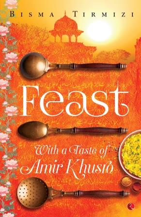 FEAST - WITH A TASTE OF AMIR KHUSRO