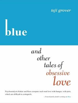 Blue and Other Tales of Obsessive Love