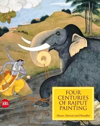 Four Centuries of Rajput Painting: Mewar, Marwar and Dhundhar