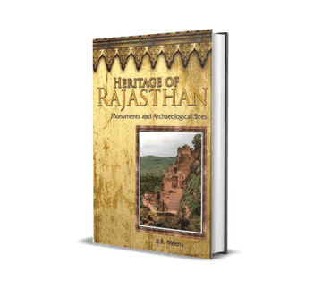 Heritage of Rajasthan : Monuments and Archaeological Sites