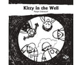 Kitty In The Well