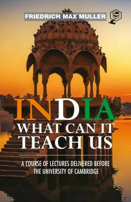 India: What Can it Teach Us? (Paperback, F. Max Muller)
