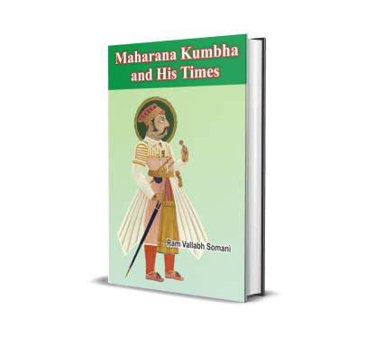 Maharana Kumbha And His Times